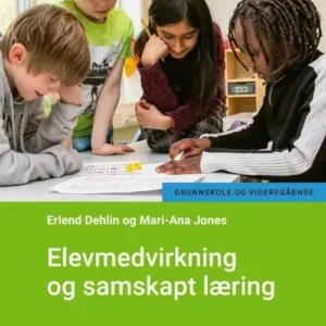 Elevmedvirkning og samskapt læring