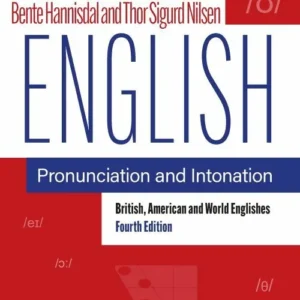 English pronunciation and intonation : British, American and world Englishes