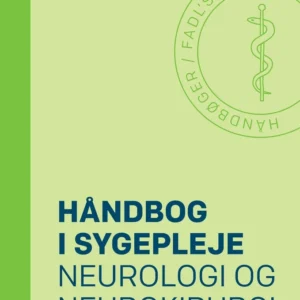 Håndbog i sygepleje: Neurologi og neurokirurgi