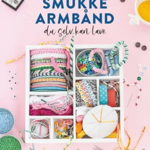 Smukke armbånd du selv kan lave