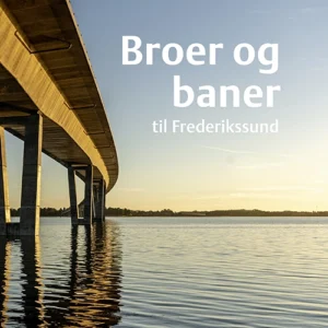 Broer og baner til Frederikssund