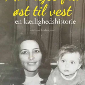 Min rejse fra øst til vest