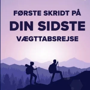 Første skridt på din sidste vægttabsrejse