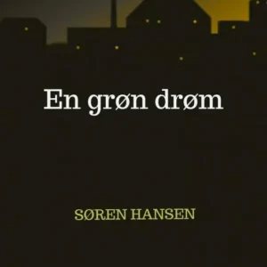 En grøn drøm