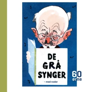 De grå synger  - Â 1960'erne