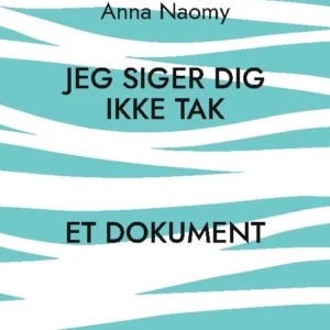 Jeg siger dig ikke tak