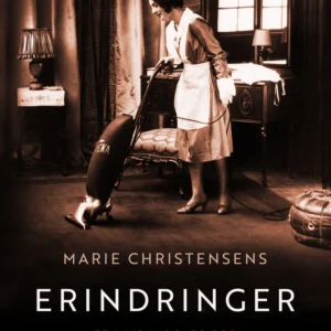 Erindringer. Et livs indsats for danske husassistenter