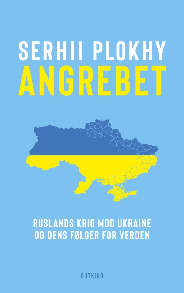 Angrebet  -  Ruslands krig mod Ukraine og dens følger for verden