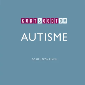 Kort & godt om AUTISME