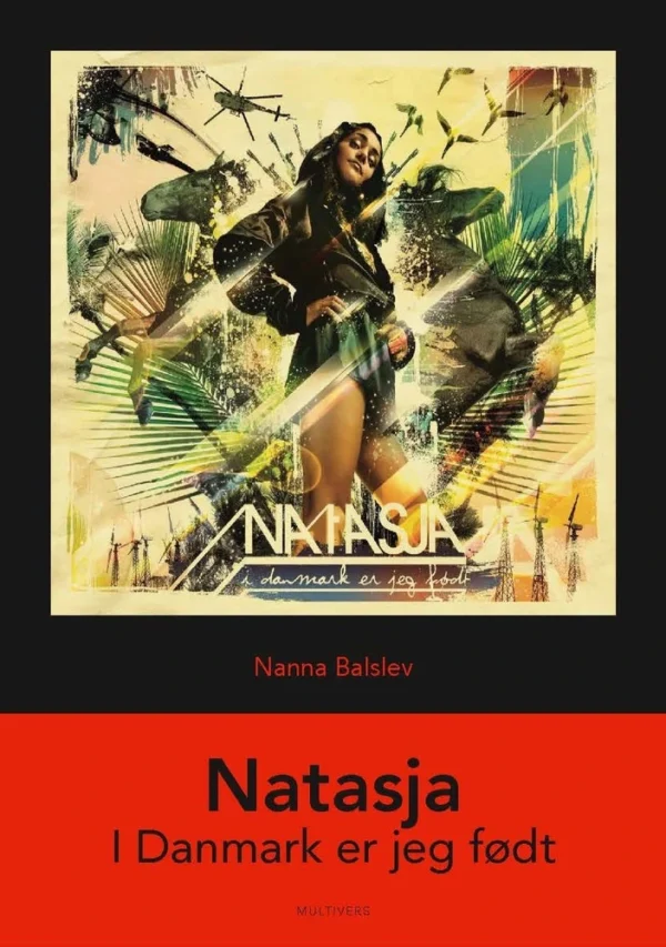 Natasja: I Danmark er jeg født