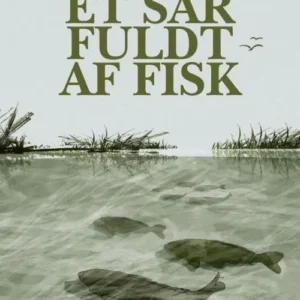 Et sår fuldt af fisk