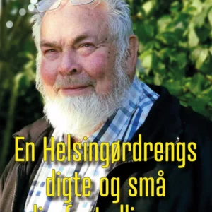 En Helsingørdrengs digte og små livsfortællinger