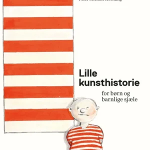 Lille kunsthistorie for børn og barnlige sjæle
