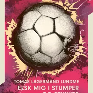Årgang 2023: Uskyld: Elsk mig i stumper og stykker