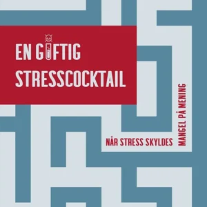 En giftig stresscocktail