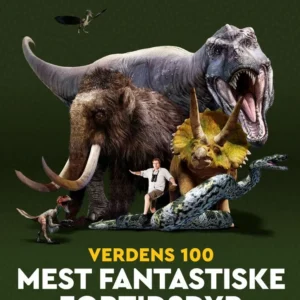 Verdens 100 mest fantastiske fortidsdyr