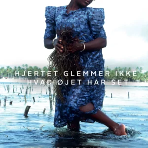 Hjertet glemmer ikke, hvad øjet har set