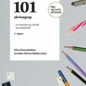 101 skrivegrep : en teoretisk og praktisk skrivedidaktikk