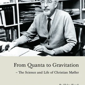 From Quanta to Gravitation - The science and life of Christian Møller