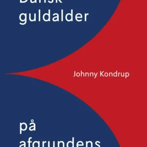 Dansk guldalder på afgrundens kant