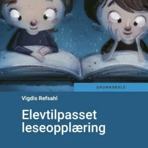 Elevtilpasset leseopplæring : 1. - 4. trinn