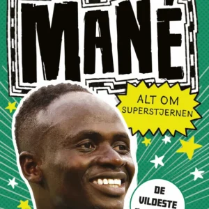 Fodboldstjerner - Mané - Alt om superstjernen (de vildeste øjeblikke)