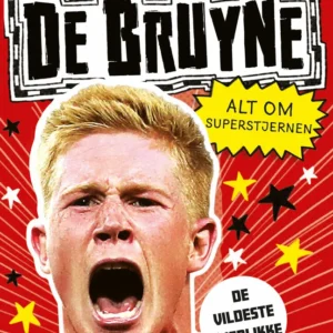 Fodboldstjerner - De Bruyne - Alt om superstjernen (de vildeste øjeblikke)