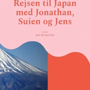 Rejsen til Japan med Jonathan, Suien og Jens