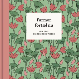 Farmor, fortæl nu  -  3. udg.