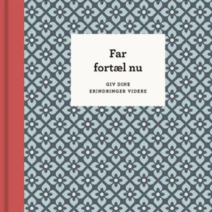 Far, fortæl nu  -  3. udg.