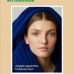 Strikkebok : med utvalgte oppskrifter fra Rauma garn