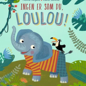 Ingen er som du, Loulou