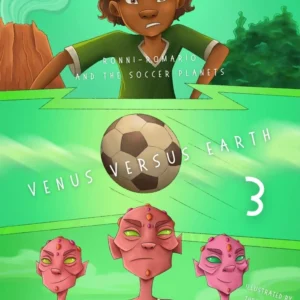 Ronni-Romario and the Soccer Planets - Venus Versus Earth