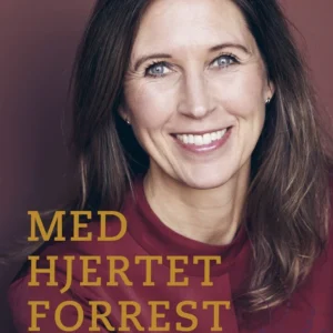 Med hjertet forrest