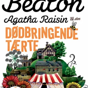 Agatha Raisin og den dødbringende tærte