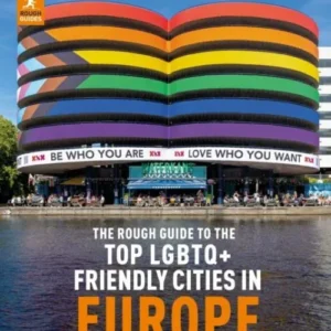 The Rough Guide to Top LGBTQ+ Friendly Cities in Europe