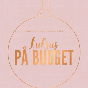 Luksus på budget