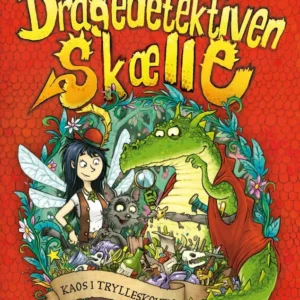 Dragedetektiven Skælle  -  Kaos i Trylleskoven