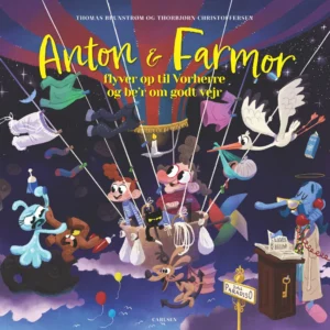 Anton og farmor flyver op til Vorherre og be'r om godt vejr
