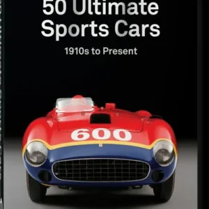 50 Ultimate Sports Cars. 40th Ed.