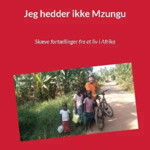 Jeg hedder ikke Mzungu