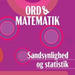 Ord & matematik - SANDSYNLIGHED OG STATISTIK