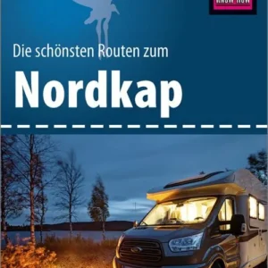 Die Schönsten Routen zum Nordkap