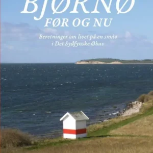 Bjørnø før og nu