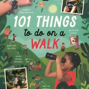 101 Things to do on a Walk