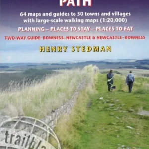 Hadrian's Wall Path: Two-way guide: Bowness to Newcastle and Newcastle to Bowness