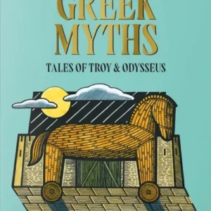 Greek Myths: Tales of Troy & Odysseus