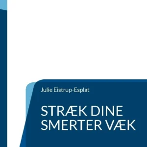 Stræk dine smerter væk