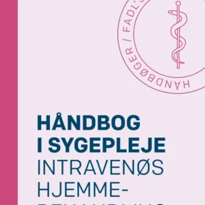 Håndbog i sygepleje: Intravenøs hjemmebehandling