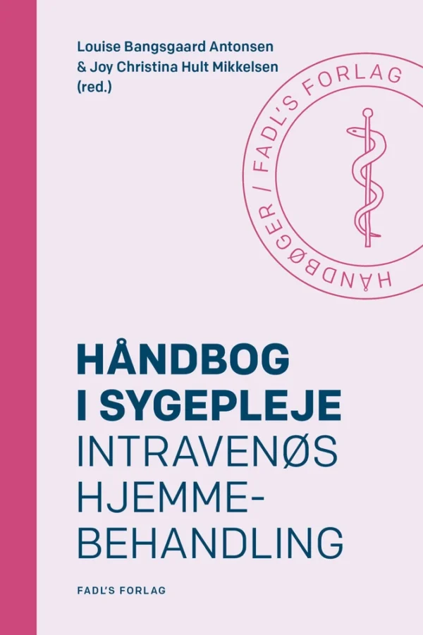 Håndbog i sygepleje: Intravenøs hjemmebehandling